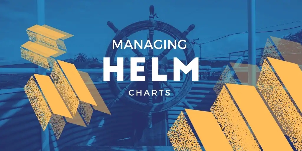 What’s the best way to manage Helm charts?